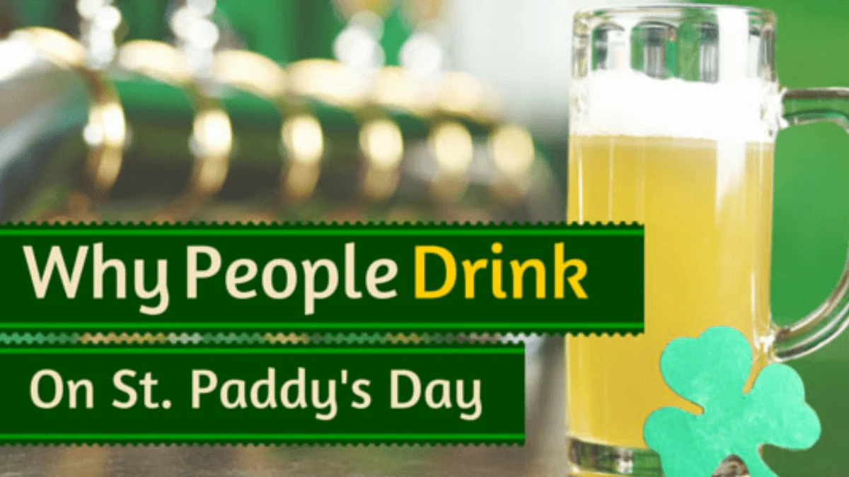 Why Do People Drink on St. Patrick’s Day